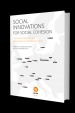 Social innovations for social cohesion : transnational patterns and approaches from 20 European cities